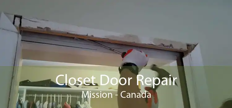 Closet Door Repair Mission - Canada