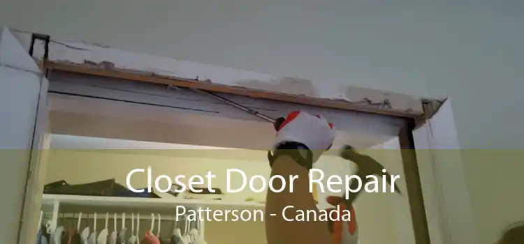 Closet Door Repair Patterson - Canada