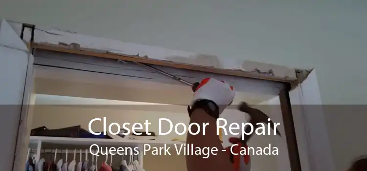 Closet Door Repair Queens Park Village - Canada