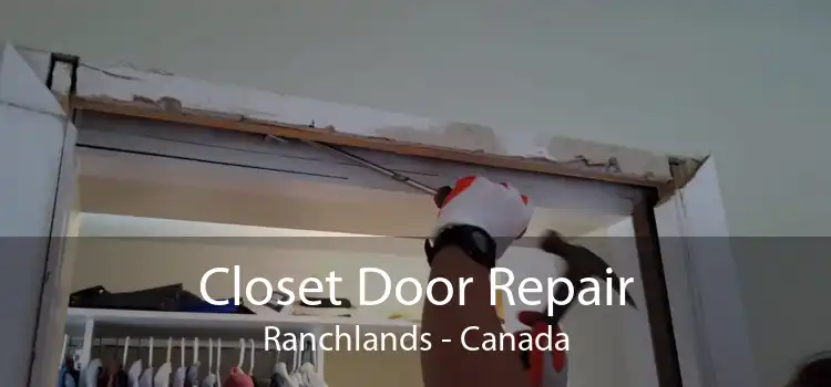 Closet Door Repair Ranchlands - Canada