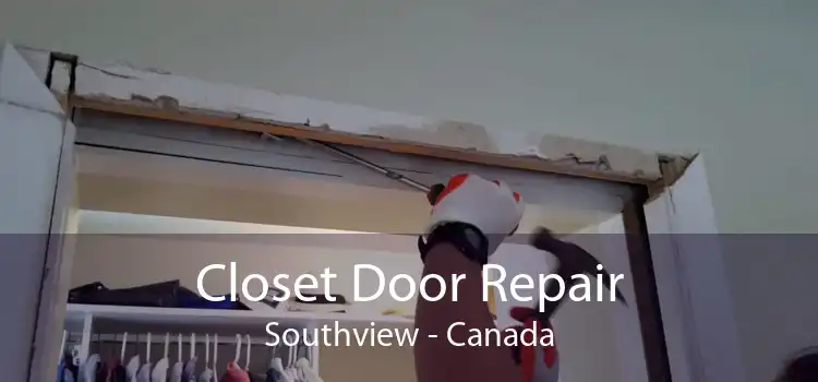 Closet Door Repair Southview - Canada