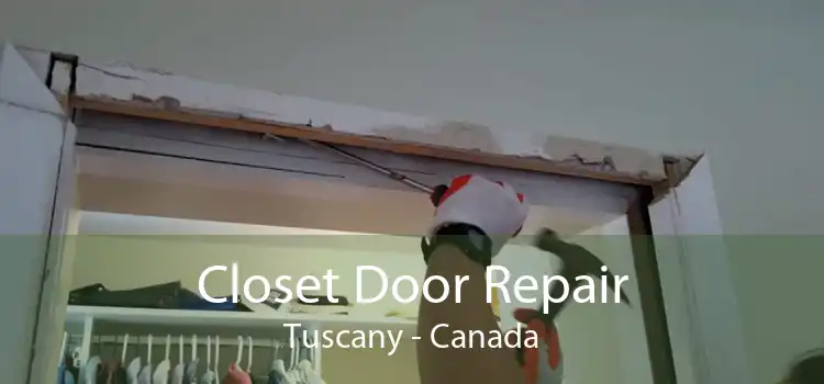 Closet Door Repair Tuscany - Canada
