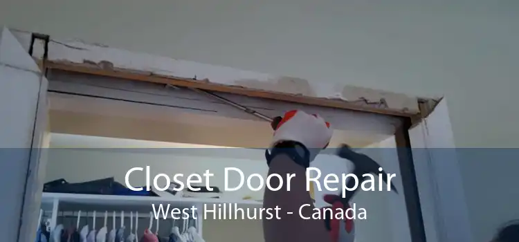 Closet Door Repair West Hillhurst - Canada