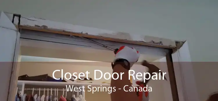 Closet Door Repair West Springs - Canada