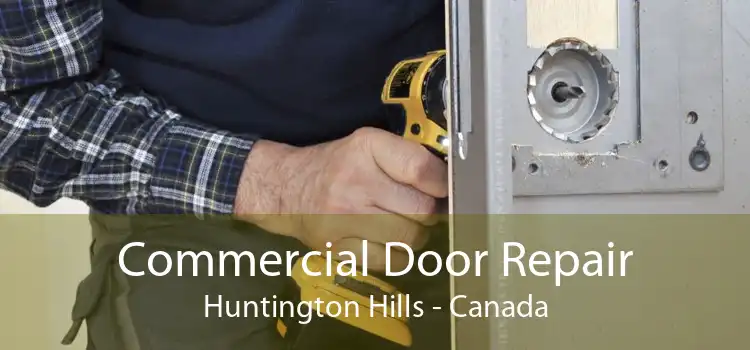Commercial Door Repair Huntington Hills - Canada