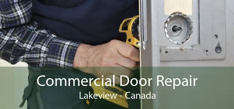 Commercial Door Repair Lakeview - Canada