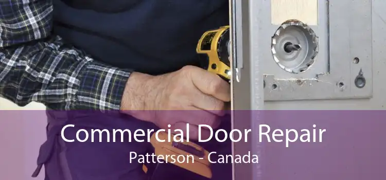 Commercial Door Repair Patterson - Canada