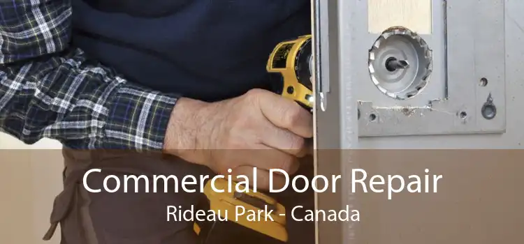 Commercial Door Repair Rideau Park - Canada