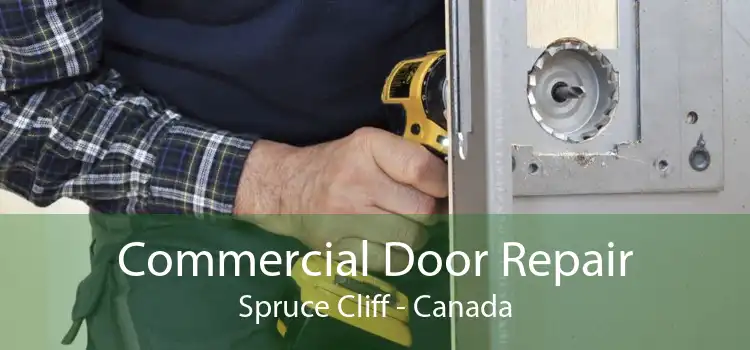 Commercial Door Repair Spruce Cliff - Canada