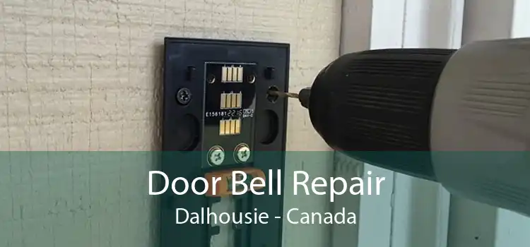 Door Bell Repair Dalhousie - Canada