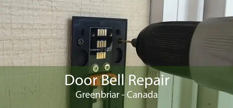 Door Bell Repair Greenbriar - Canada
