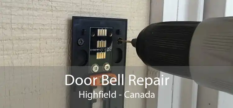Door Bell Repair Highfield - Canada