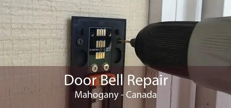 Door Bell Repair Mahogany - Canada