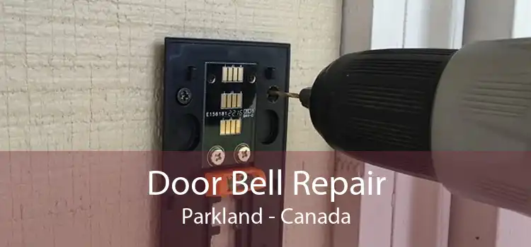Door Bell Repair Parkland - Canada