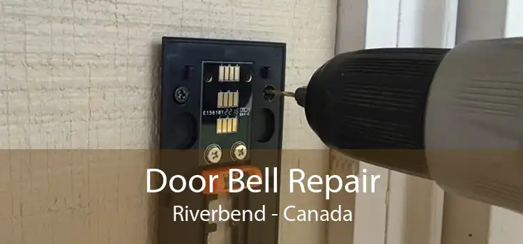 Door Bell Repair Riverbend - Canada