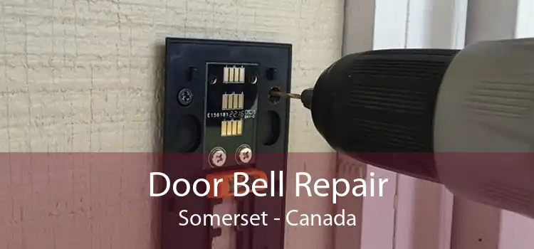 Door Bell Repair Somerset - Canada