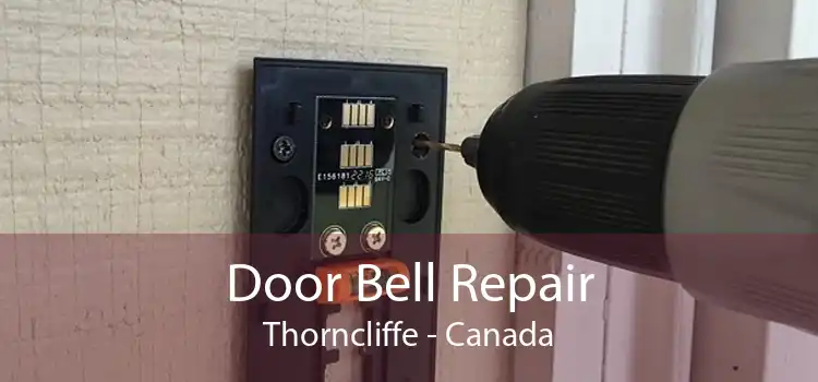 Door Bell Repair Thorncliffe - Canada
