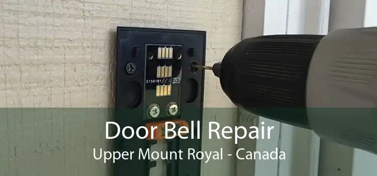 Door Bell Repair Upper Mount Royal - Canada
