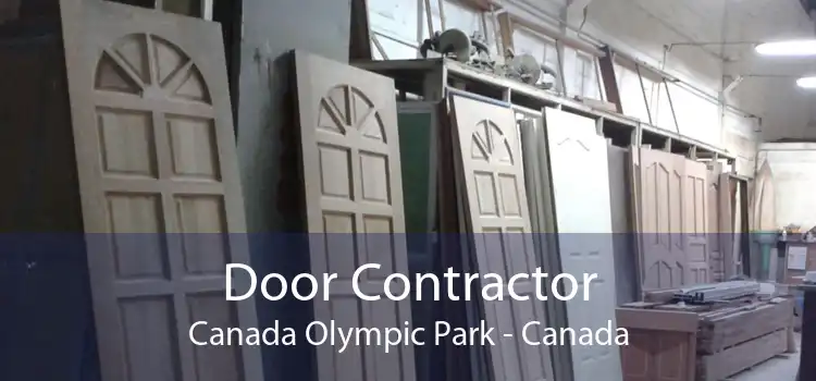 Door Contractor Canada Olympic Park - Canada