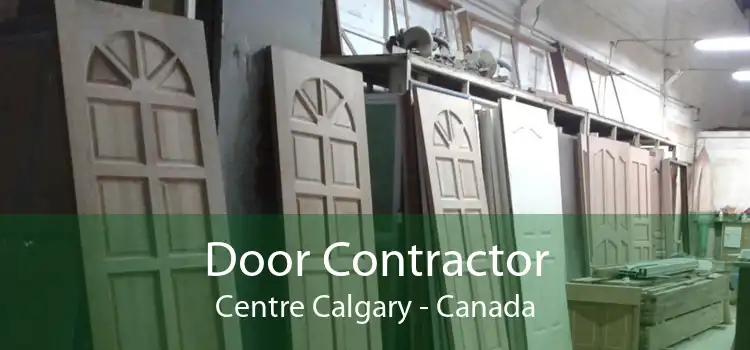 Door Contractor Centre Calgary - Canada