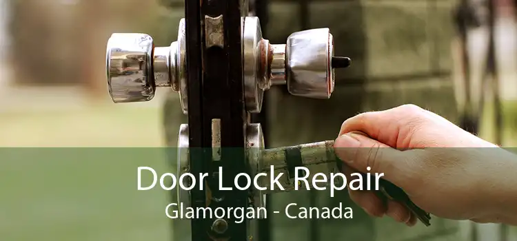 Door Lock Repair Glamorgan - Canada