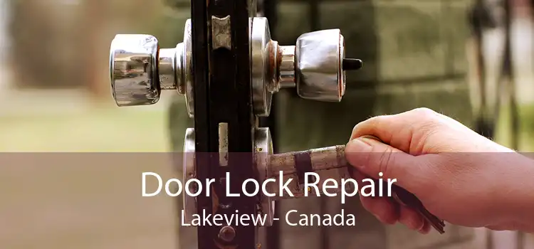 Door Lock Repair Lakeview - Canada