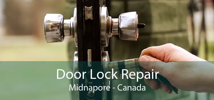 Door Lock Repair Midnapore - Canada