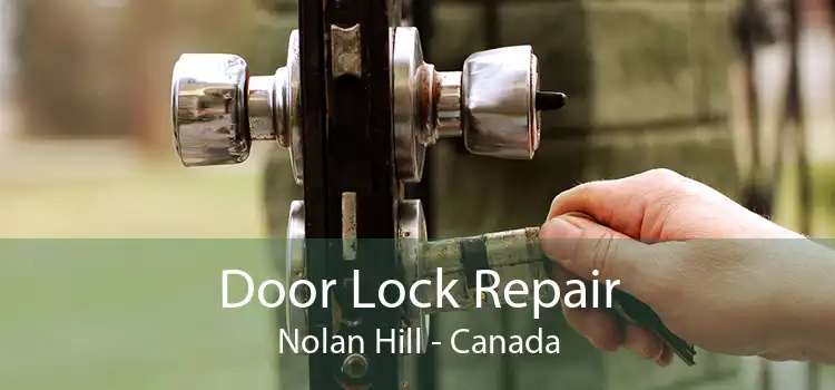 Door Lock Repair Nolan Hill - Canada