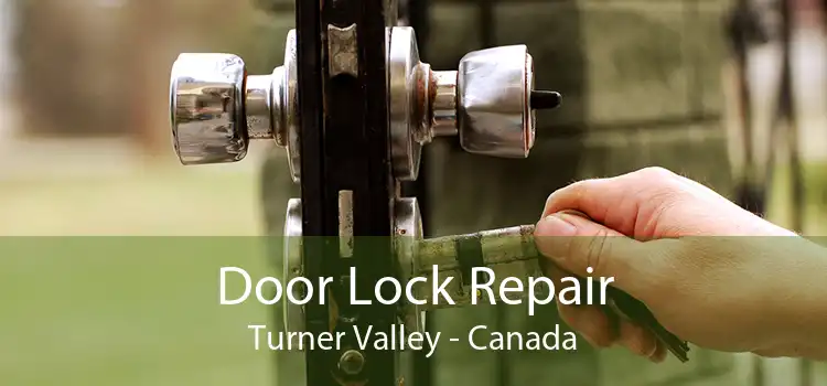 Door Lock Repair Turner Valley - Canada
