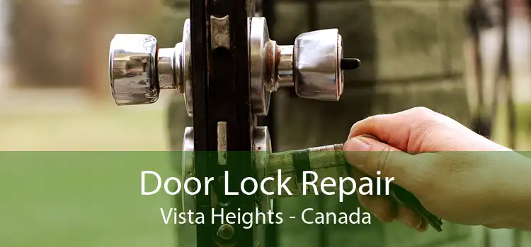 Door Lock Repair Vista Heights - Canada