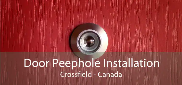 Door Peephole Installation Crossfield - Canada