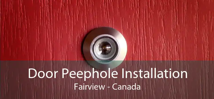 Door Peephole Installation Fairview - Canada