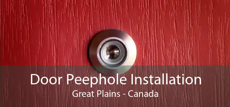 Door Peephole Installation Great Plains - Canada