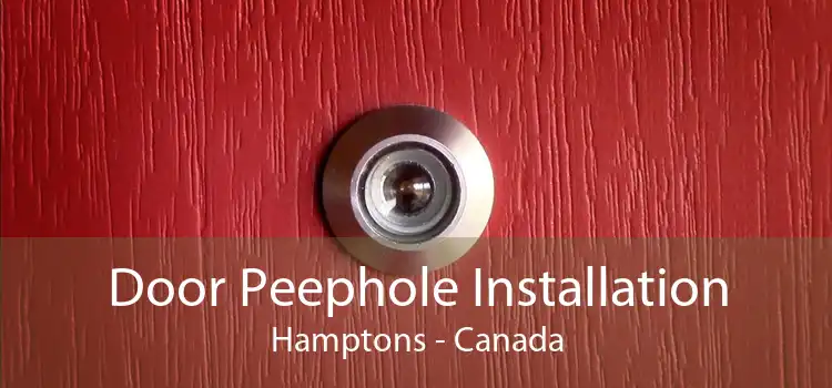 Door Peephole Installation Hamptons - Canada