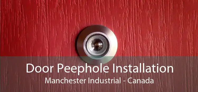 Door Peephole Installation Manchester Industrial - Canada