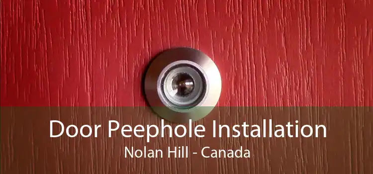 Door Peephole Installation Nolan Hill - Canada