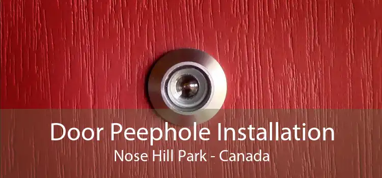 Door Peephole Installation Nose Hill Park - Canada