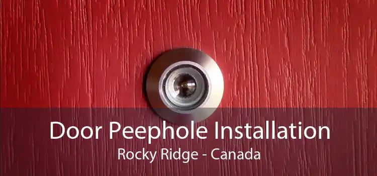 Door Peephole Installation Rocky Ridge - Canada