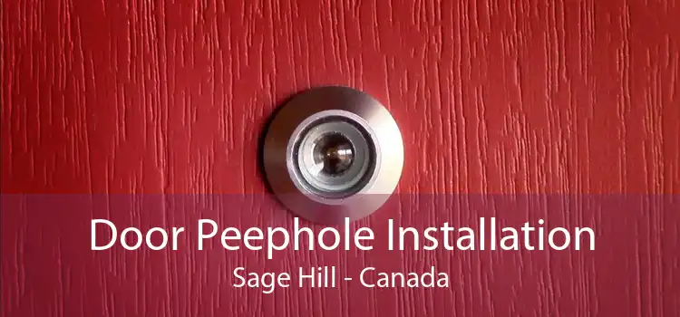 Door Peephole Installation Sage Hill - Canada