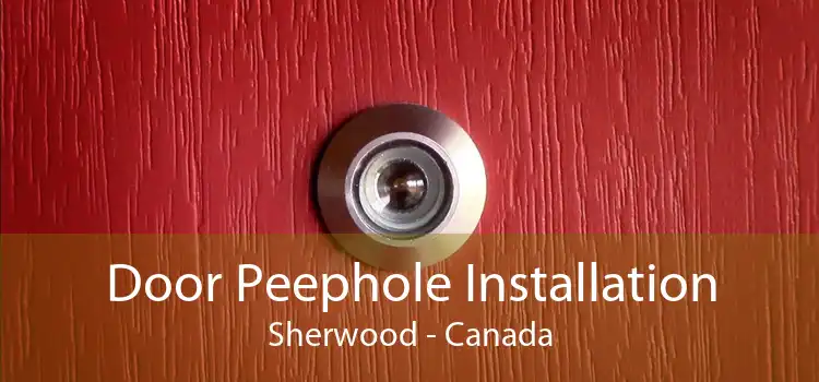 Door Peephole Installation Sherwood - Canada