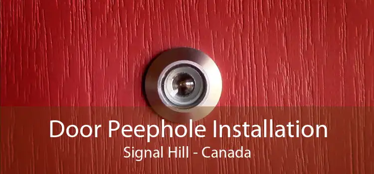 Door Peephole Installation Signal Hill - Canada