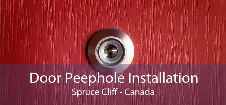 Door Peephole Installation Spruce Cliff - Canada