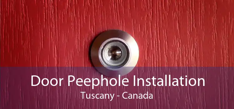 Door Peephole Installation Tuscany - Canada