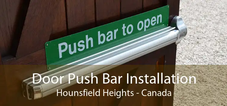 Door Push Bar Installation Hounsfield Heights - Canada