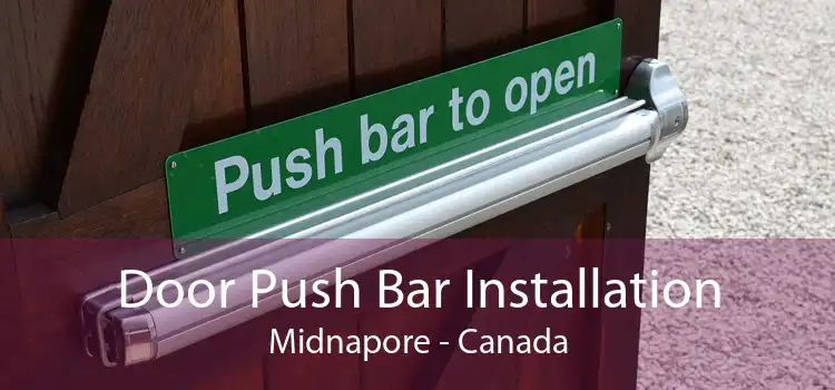 Door Push Bar Installation Midnapore - Canada