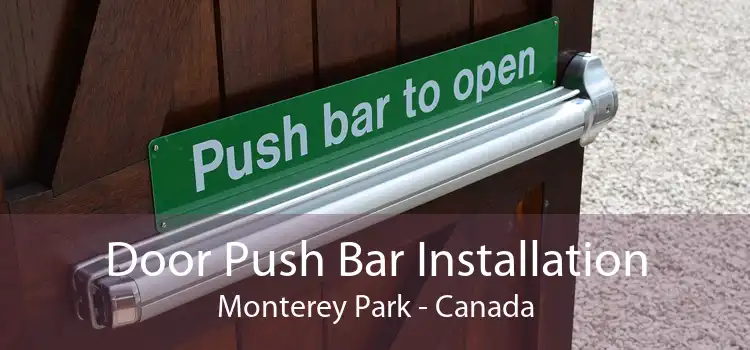 Door Push Bar Installation Monterey Park - Canada