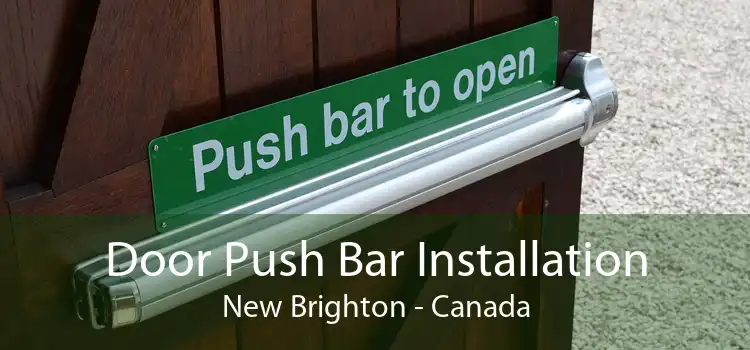 Door Push Bar Installation New Brighton - Canada