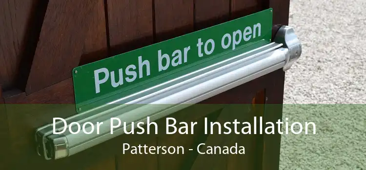 Door Push Bar Installation Patterson - Canada