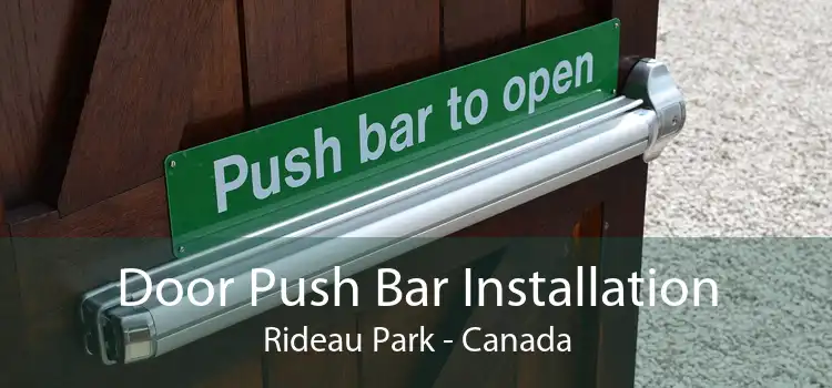 Door Push Bar Installation Rideau Park - Canada