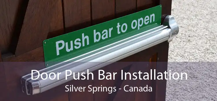 Door Push Bar Installation Silver Springs - Canada